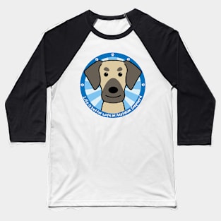 Life is Better With an Anatolian Shepherd Baseball T-Shirt